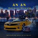General Shizzle misteur jow beats SLY Beatz - An An