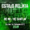mc mn Mc Danflin dj bn feat DJ Paravani Dz7 - Estilo Rel kia