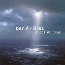 Dan Ar Braz - La valse de la longue esp rance