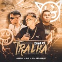 Jhon LF PH NO BEAT feat Mc Misteriosa - Cara de Tralha