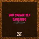 MC Nill Mc Gw Mc Delux feat Libio R - Vou Gravar Ela Dan ando