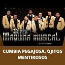 S per M quina Musical - Cumbia Pegajosa Ojitos Mentirosos