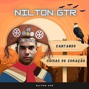 Nilton GTR - Meu Maior Erro
