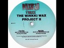 The Winkki Wax Project II - State Of Independence Original Edit Waxhead Records…