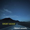 Tablet sound - Night Road