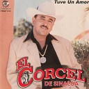 El Corsel De Sinaloa - Corrido De Juan Carlos