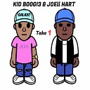 Kid Boogi3 Joell hart - Come Home