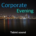Tablet sound - Corporate evening