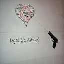 DREAMER The Thoughtful feat Arthur - Illegal