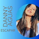 Danny Aguas - Sopla El Viento