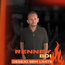 Renney Boi - Desejo Sem Limite