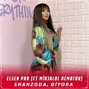 Elsen Pro feat Mirjalol Nematov - Shahzoda Diyora