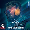 Gee T Key - Move Your Bodee Radio Edit