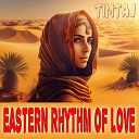 TimTaj - Eastern Rhythm of Love