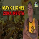Mayk Lionel - Zona Invicta