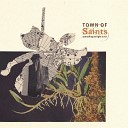 Town of Saints - Stand Up Part II