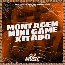 DJ GRS MC JO O DA ZO MC MARCELO SDS - Montagem Mini Game Xitado