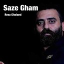 Reza Gholami - Saze Gham