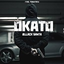 bllack santa - Улиц романтика feat Okato