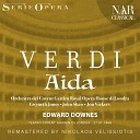 Orchestra del Covent Garden Royal Opera House di Londra Edward Downes Gwyneth… - Aida IGV 1 Act III Qui Radam s verr Aida