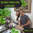 Manoel Teles - Se N o Tiver Com Coentro