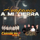 LOS CORONELES DEL RIO feat CESAR DELGADO Y LA… - Huapango a Mi Tierra