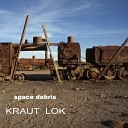 space debris - Kraut Lok