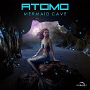 ATOMO - Mermaid Cave