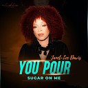 Janet Lee Davis - You Pour Sugar On Me