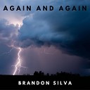 Brandon Menezes Brandon Silva - Again and Again