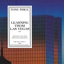 Tony Price - Learning From Las Vegas