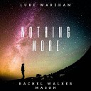 Luke Wareham, Rachel Walker Mason - Enough
