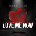 Beadz Dj K Ceaser - Tomorrow Might Be Late