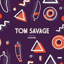 Tom Savage - With You Extended Mix