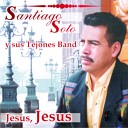 Santiago Soto y Sus Tejones Band - Tesoro Incomparable