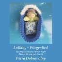 Petra Dobrovolny - Sleep Well Lullaby Compilation