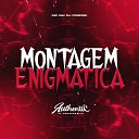Dj prodok feat MC GW - Montagem Enigmatica