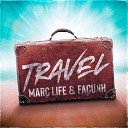 Marc Life Facunh - Travel Radio Edit