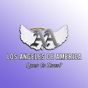 Los Angeles De America - Quien Es Usted