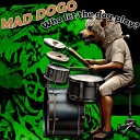 Mad Dogo - Like a Worker