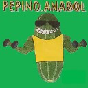 Pepino Anabol - Sunday Bloody Sunday