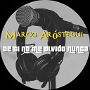Marco Ar stegui - De Ti No Me Olvido Nunca