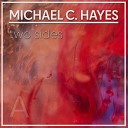 Michael C Hayes - Always Have Your Back