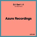 DJ Geri - Lift Joe Meils Remix