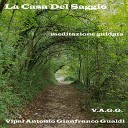 Vipal Antonio Gianfranco Gualdi - Meditazione guidata La Casa Del Saggio