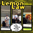 Lemon Law - One Track Mind Live