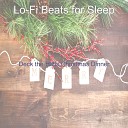 Lo fi Beats for Sleep - Auld Lang Syne Christmas 2020