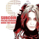 SubCoin Polina Bordak feat Boris The Razor - Snake