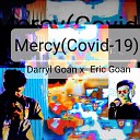 Eric Goan Darryl Goan - Mercy Covid 19