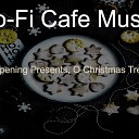 Lo Fi Cafe Music - We Wish You a Merry Christmas Christmas…